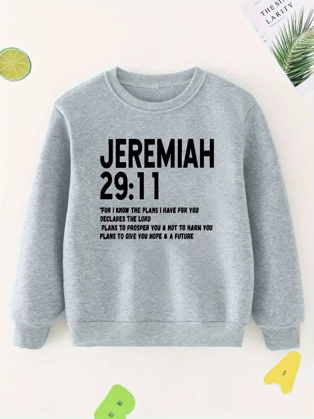 Jeremiah 29:11 Sweatshirt