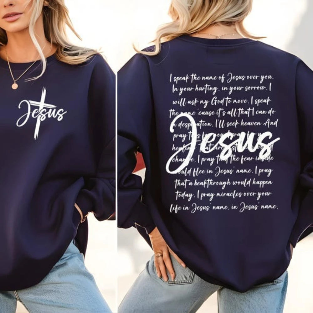 I Speak the Name of Jesus Christian Sweatshirt